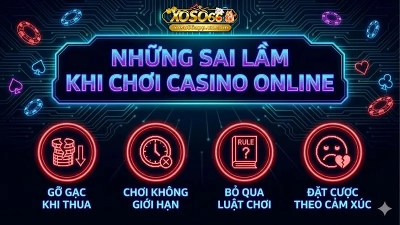 nhung-sai-lam-khi-choi-casino-online-cach-bao-ve-von-cuoc
